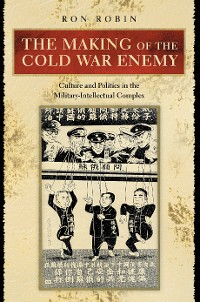 Cover The Making of the Cold War Enemy