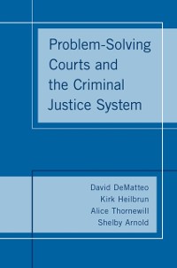 Cover Problem-Solving Courts and the Criminal Justice System