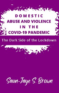 Cover Domestic Abuse and Violence in the COVID-19 Pandemic