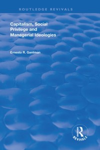 Cover Capitalism, Social Privilege and Managerial Ideologies