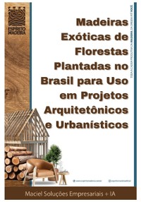 Cover Madeiras Exóticas De Florestas Plantadas No Brasil  Para Uso Em Projetos  Arquitetônicos E Urbanísticos