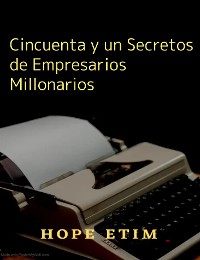 Cover Cincuenta y un Secretos de Empresarios Millonarios