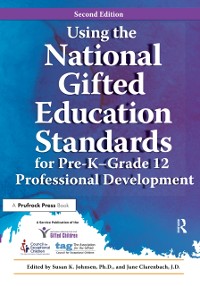 Cover Using the National Gifted Education Standards for Pre-K - Grade 12 Professional Development