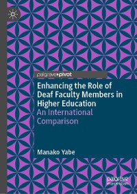 Cover Enhancing the Role of Deaf Faculty Members in Higher Education