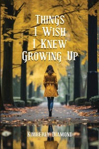 Cover Things I Wish I Knew Growing Up