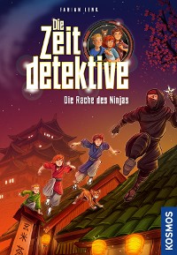 Cover Die Zeitdetektive, 6, Die Rache des Ninjas