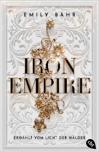 Cover Iron Empire – Erwählt vom Licht der Wälder