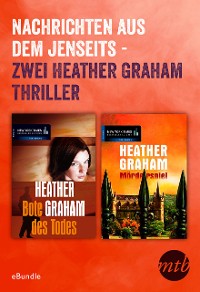 Cover Nachrichten aus dem Jenseits - zwei Heather Graham Thriller