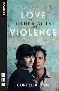 Cover Love and Other Acts of Violence (NHB Modern Plays)