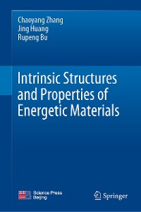 Cover Intrinsic Structures and Properties of Energetic Materials