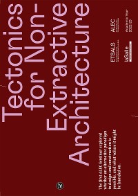 Cover Tectonics for Non-Extractive Architecture