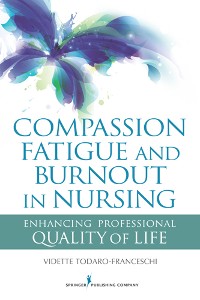 Cover Compassion Fatigue and Burnout in Nursing