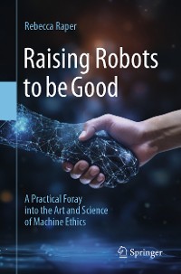 Cover Raising Robots to be Good