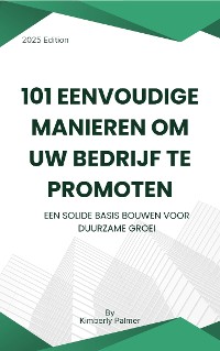 Cover 101 eenvoudige manieren om uw bedrijf te promoten