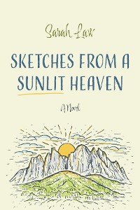 Cover Sketches from a Sunlit Heaven