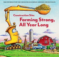 Cover Construction Site: Farming Strong, All Year Long
