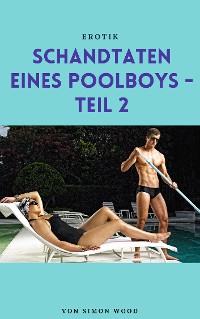 Cover Schandtaten eines Poolboys - Teil 2