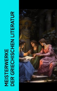 Cover Meisterwerke der griechischen Literatur