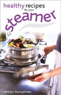 Cover Healthy Recipes for your Steamer