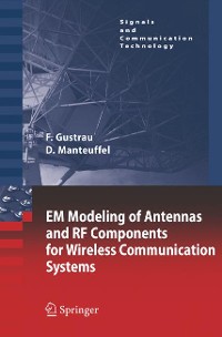 Cover EM Modeling of Antennas and RF Components for Wireless Communication Systems
