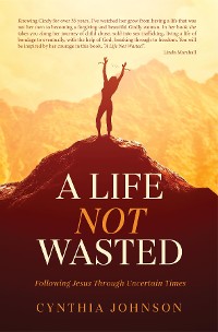 Cover A Life Not Wasted