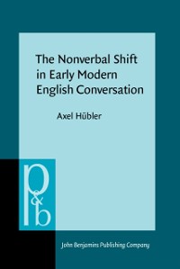 Cover Nonverbal Shift in Early Modern English Conversation