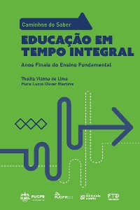 Cover Coleção Caminhos do Saber - Educação em Tempo Integral