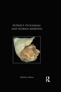 Cover Petrie''s Ptolemaic and Roman Memphis