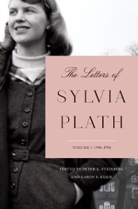 Cover Letters of Sylvia Plath Volume 1