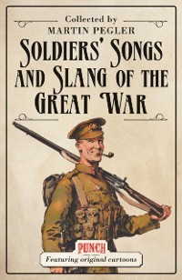 Cover Soldiers  Songs and Slang of the Great War