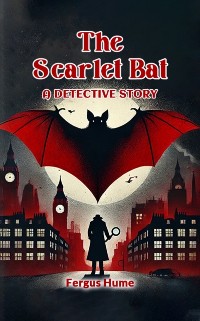 Cover Scarlet Bat A Detective Story