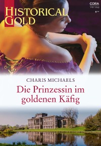 Cover Die Prinzessin im goldenen Käfig