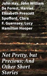 Cover Not Pretty, but Precious; And Other Short Stories
