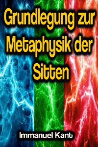 Cover Grundlegung zur Metaphysik der Sitten