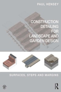 Cover Construction Detailing for Landscape and Garden Design