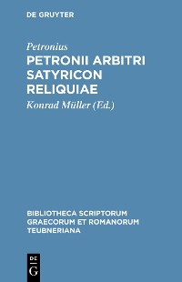 Cover Petronii Arbitri Satyricon reliquiae