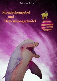 Cover Mondscheinjubel und Dimensionsgehudel