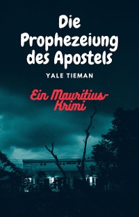 Cover Die Prophezeiung des Apostels