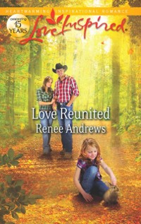 Cover Love Reunited (Mills & Boon Love Inspired)