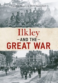 Cover Ilkley and The Great War