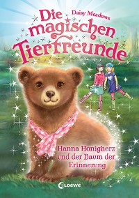 Cover Die magischen Tierfreunde (Band 18) - Hanna Honigherz und der Baum der Erinnerung