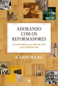 Cover Adorando com os reformadores