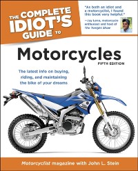 Cover The Complete Idiot''s Guide to Motorcycles, 5th Edition