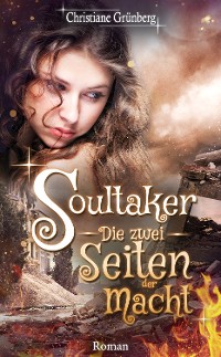 Cover Soultaker 3 - Die zwei Seiten der Macht