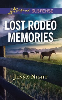 Cover Lost Rodeo Memories (Mills & Boon Love Inspired Suspense)