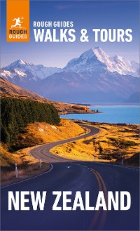 Cover Rough Guides Walks and Tours New Zealand: Top 18 Itineraries for Your Trip: Travel Guide eBook