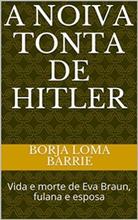 Cover A Noiva Tonta de Hitler