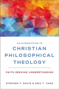 Cover Introduction to Christian Philosophical Theology