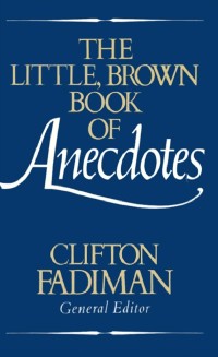 Cover Little, Brown Book of Anecdotes