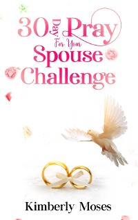 Cover 30 Day Pray For Your Spouse Challenge